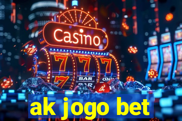 ak jogo bet